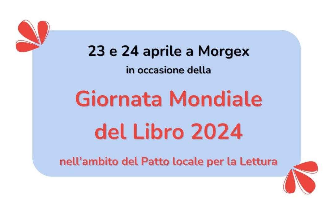 Morgex festeggia la Giornata Mondiale del Libro!